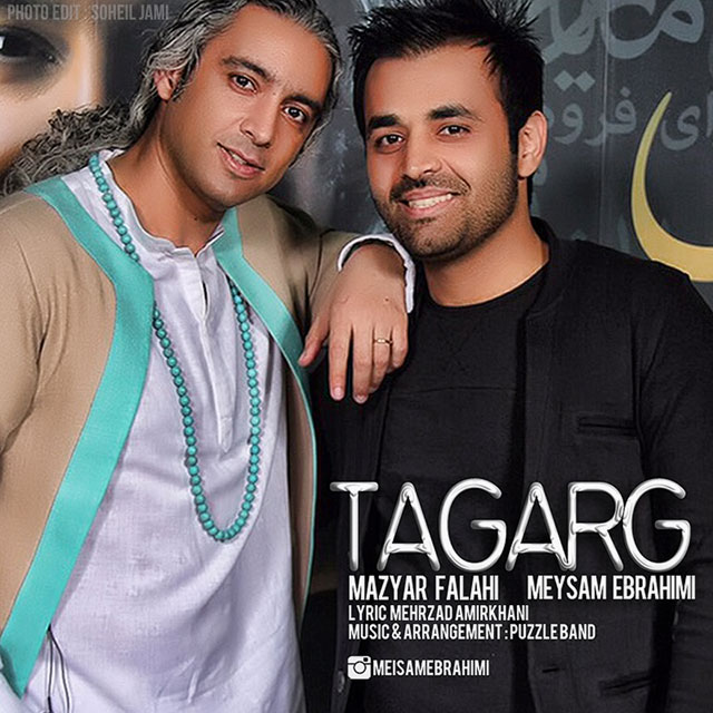 Download New Music By  Meysam Ebrahimi Called Tagarg (Ft Maziyar Fallahi) [ Puzzle BandRadio Edit ]