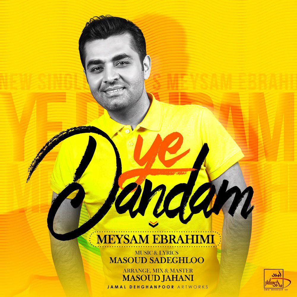 Download Music Meysam Ebrahimi - Ye Dandam 1 Download New Music By Meysam Ebrahimi Called Ye Dandam