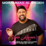 Download Music Mohammad Alizadeh – Khosh Migzare