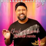 Download Music Mohammad Alizadeh – Khosh Migzare (DJ Arad Remix)