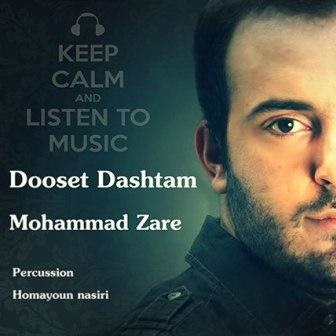Download New Music By  Mohammad Zare Called Dooset Dashtam