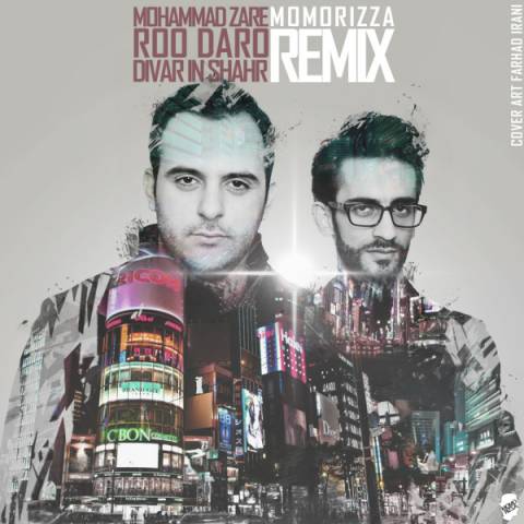 Download New Music By  Mohammad Zare Called Roo Daro Divare In Shahr (Remix)