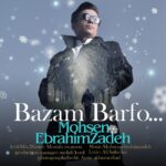 Download Music Mohsen Ebrahimzadeh – Bazam Barf