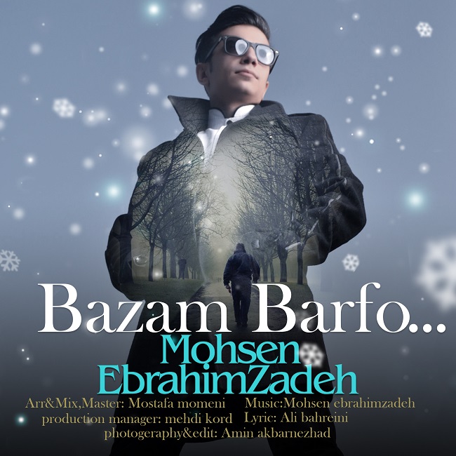 Download New Music By  Mohsen Ebrahimzadeh Called Bazam Barf