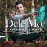 Download Music Mohsen Ebrahimzadeh – Dele Mo