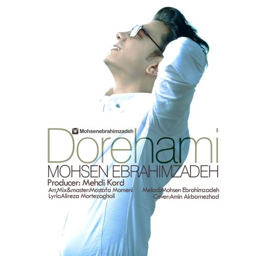 Download New Music By  Mohsen Ebrahimzadeh Called Dorehami