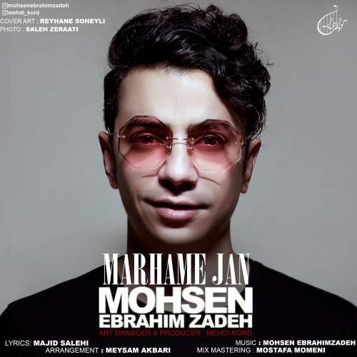 Download New Music By  Mohsen Ebrahimzadeh Called Marhame Jan