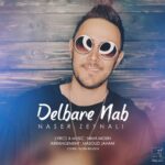 Download Music Naser Zeynali – Delbare Nab