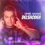 Download Music Omid Jahan – Del Shodeh