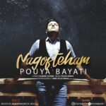 Download Music Pouya Bayati – Nagofteham