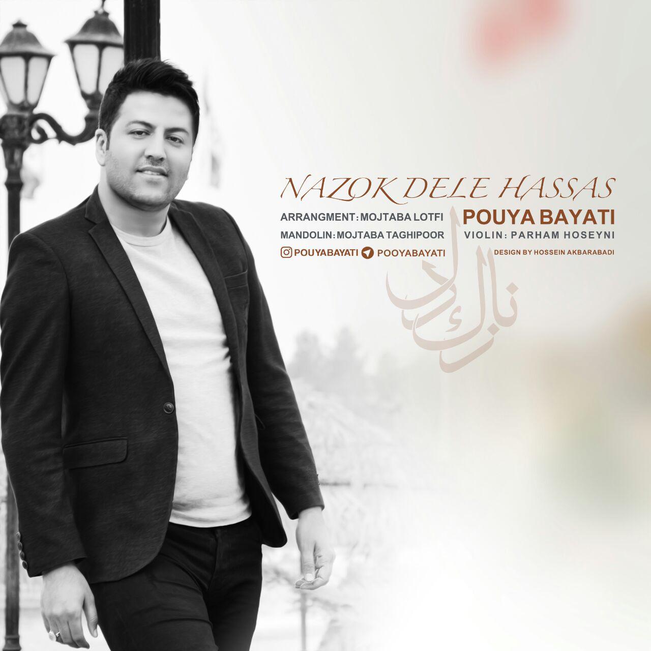 Download New Music By  Pouya Bayati Called Nazok Dele Hassas