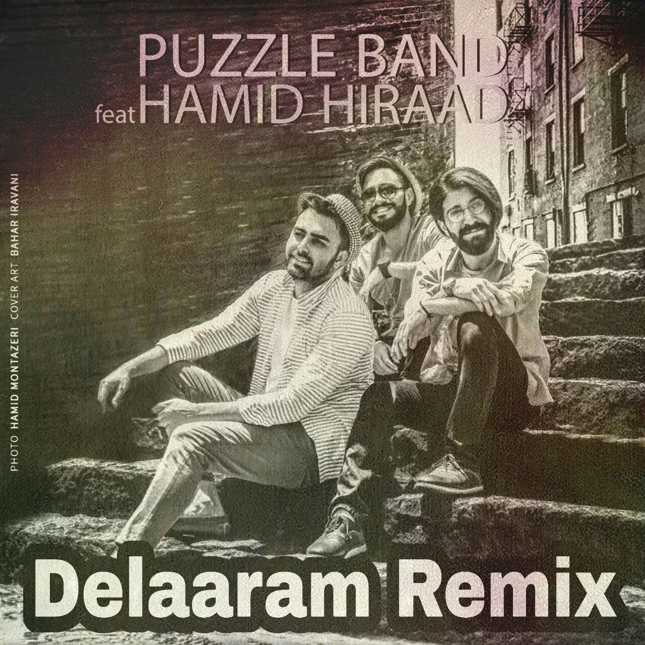Download Music Puzzle Band - Delaaram Remix (Ft Hamid Hiraad) 1 Download New Music By Puzzle Band Called Delaaram Remix (Ft Hamid Hiraad)