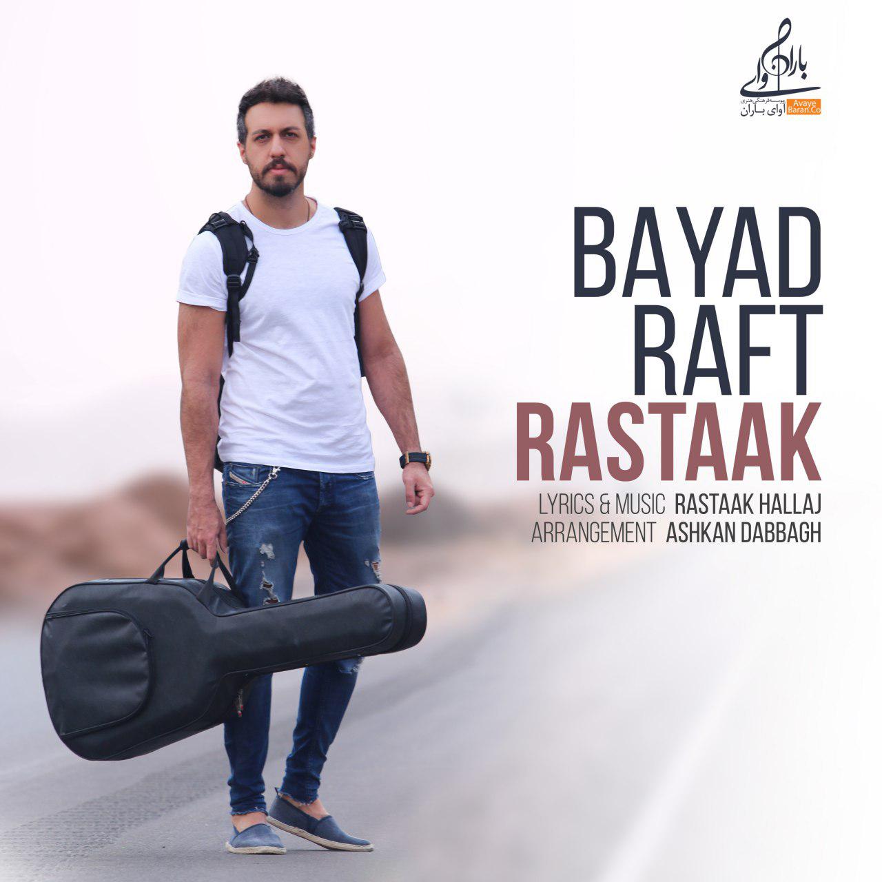 Download New Music By  Rastaak Called Bayad Raft