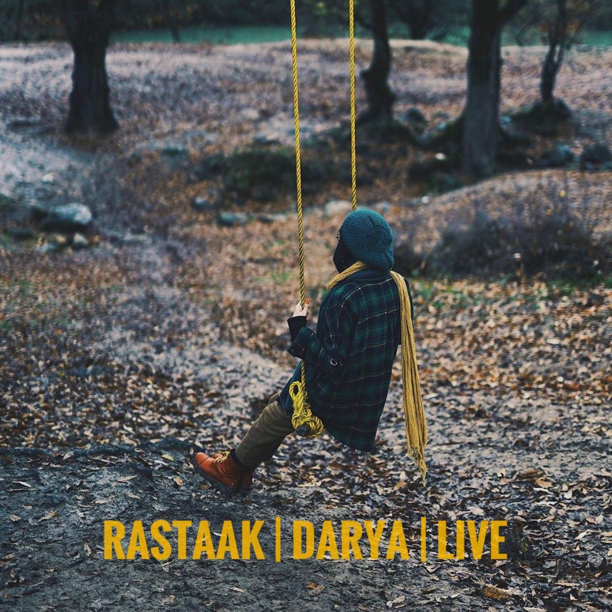 Download Music Rastaak - Darya (Live) 3 Download New Music By Rastaak Called Darya (Live)