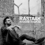 Download Music Rastaak – Khoone Kharab