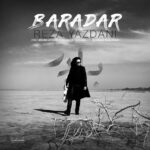 Download Music Reza Yazdani – Baradar