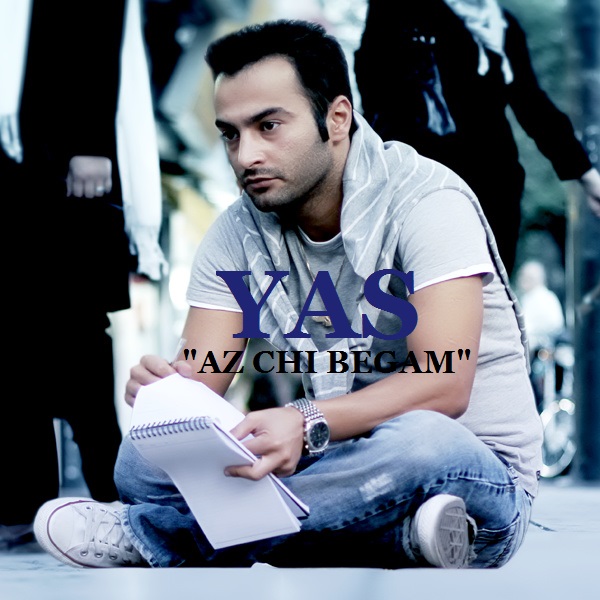 Download Music Yas - Az Chi Begam 1 Download New Music By Yas Called Az Chi Begam
