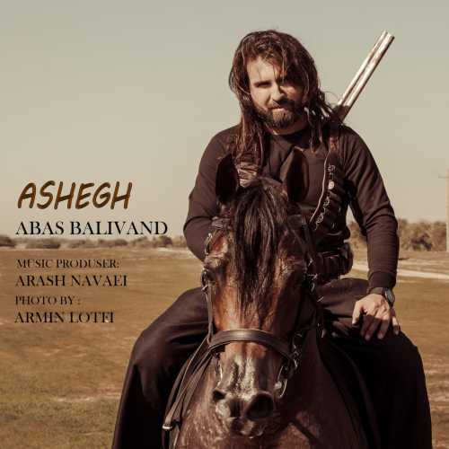 Download New Music By  Abas Balivand Called Ashegh