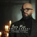Download Music Ahmad Aghaei – Yare Man