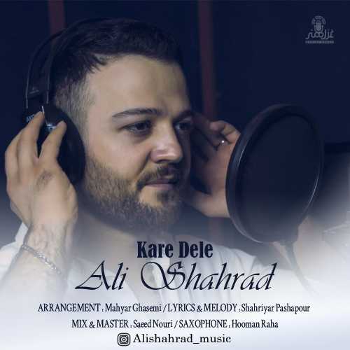 Download New Music By  Ali Shahrad Called Kare Del