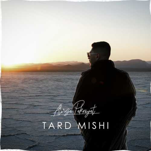 Download New Music By  Alireza Pakniyat Called Tard Mishi