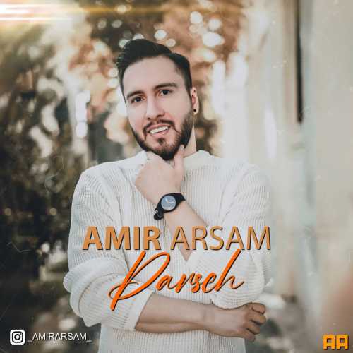 Download New Music By  Amir Arsam Called Parseh