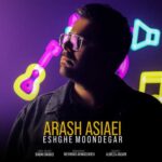 Download Music Arash Asiaei – Eshghe Moondegar