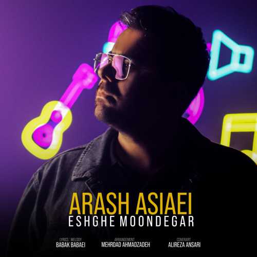 Download New Music By  Arash Asiaei Called Eshghe Moondegar