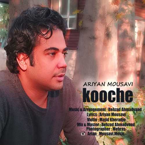 Download New Music By  Ariyan Mousavi Called Kooche