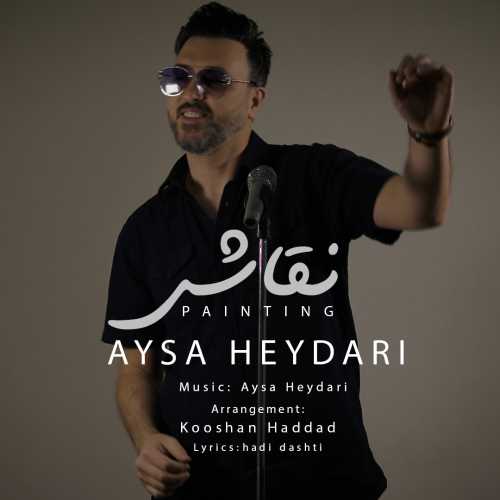 Download New Music By  Aysa Heydari Called Naghashi