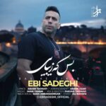 Download Music Ebi Sadeghi – Bas Ke Zibaei