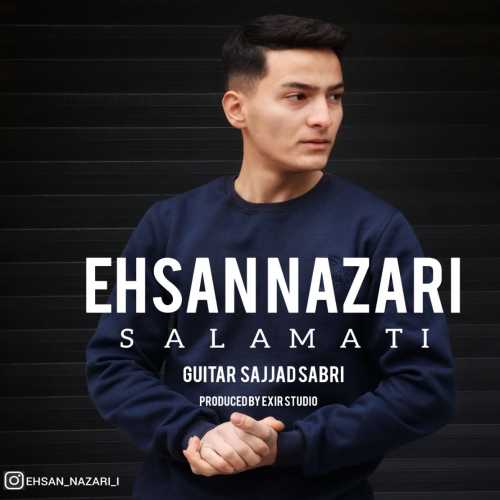 Download New Music By  Ehsan Nazari Called Salamati