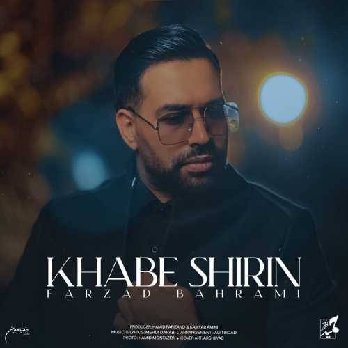 Download New Music By  Farzad Bahrami Called Khabe Shirin