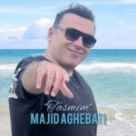 Download Music Majid Aghebati – Tasmim