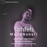 Download Music Majid Nabati – Tohfeh
