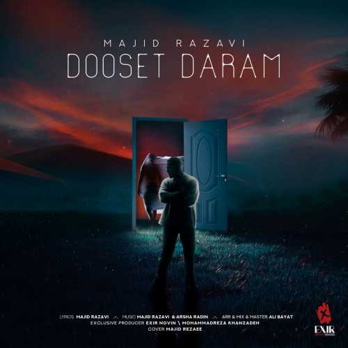 Download New Music By Majid Razavi Called Dooset Daram