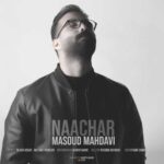 Download Music Masoud Mahdavi – Naachar