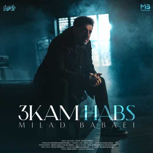 Download New Music By  Milad Babaei Called 3Kam Habs