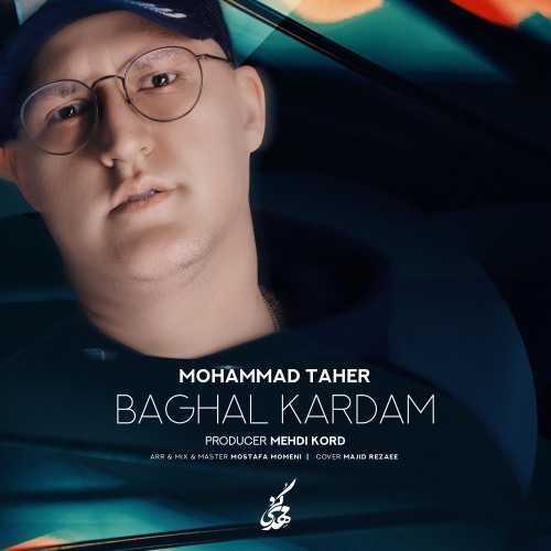 Download New Music By  Mohammad Taher Called Baghal Kardam