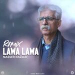 Download Music Nasser Razazi – Lawa Lawa (Remix)