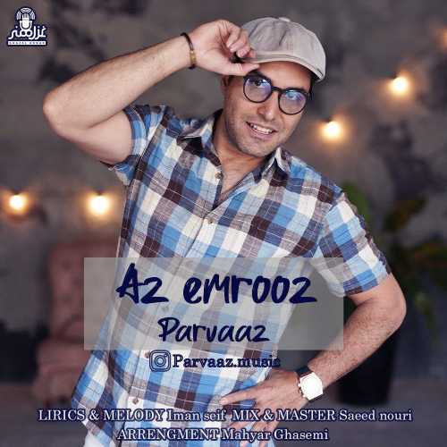 Download New Music By  Parvaaz Called Az Emrooz