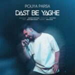 Download Music Pouya Parsa – Dast Be Yaghe