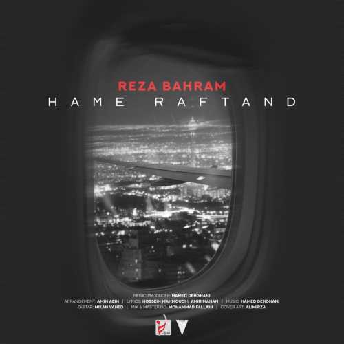 Download New Music By  Reza Bahram Called Hame Raftand