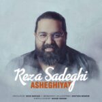 Download Music Reza Sadeghi – Asheghiyat
