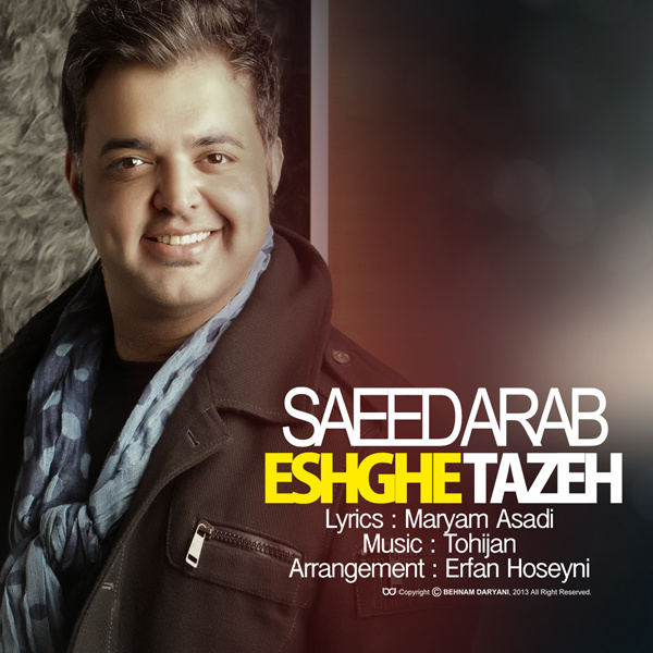 Download New Music By  Saeed Arab Called Eshghe Taze (Erfan Hoseyni Remix)