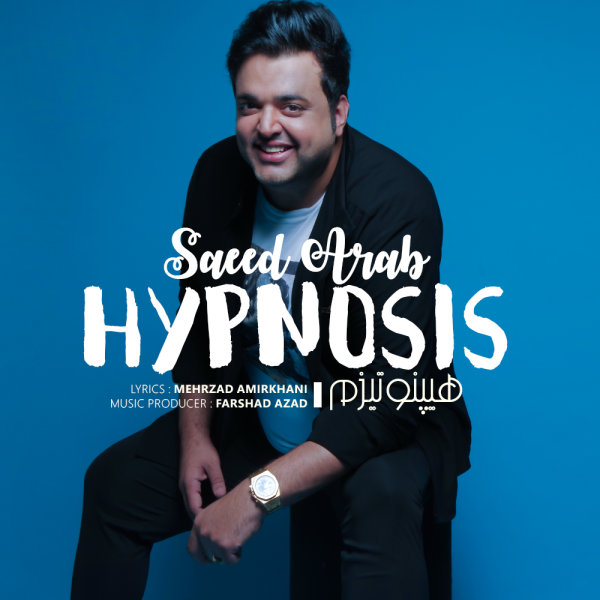 Download New Music By  Saeed Arab Called Hypnosis