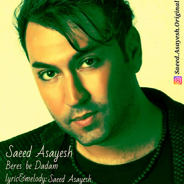 Download New Music By  Saeed Asayesh Called Beres Be Dadam