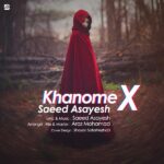 Download Music Saeed Asayesh – Khanoome X