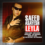 Download Music Saeed Asayesh – Leyla
