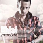 Download Music Saman Jalili – Khial